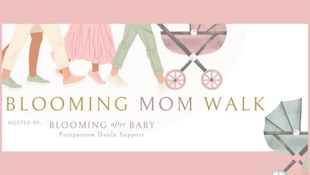 Blooming Mom Walk